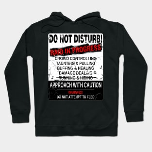 MMO MMORPG Do Not Disturb Raid in Progress Gaming T-Shirt Hoodie